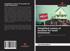 Simplified system of taxation for small businesses的封面