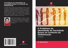Bookcover of O Problema da Identidade da Sociedade Russa no Contexto da Globalização