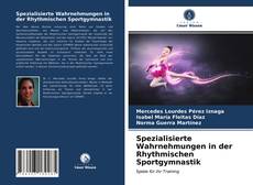 Bookcover of Spezialisierte Wahrnehmungen in der Rhythmischen Sportgymnastik