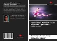 Portada del libro de Specialized Perceptions in Rhythmic Gymnastics