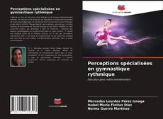Capa do livro de Perceptions spécialisées en gymnastique rythmique 