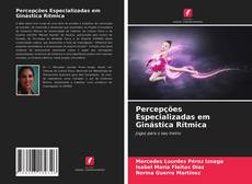 Bookcover of Percepções Especializadas em Ginástica Rítmica