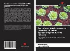 Social and environmental benefits of urban agroecology in Rio de Janeiro的封面