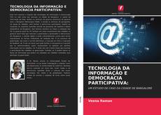 Copertina di TECNOLOGIA DA INFORMAÇÃO E DEMOCRACIA PARTICIPATIVA: