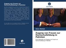 Обложка Zugang von Frauen zur Hochschulbildung in Pakistan