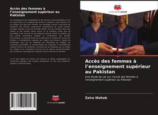 Accès des femmes à l’enseignement supérieur au Pakistan kitap kapağı