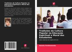Portada del libro de Tradições da Cultura Popular na Educação Espiritual e Moral dos Estudantes
