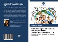 Capa do livro de Einbindung von Schülern mit Autistischer Spektrumsstörung - TEA 
