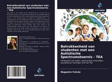 Betrokkenheid van studenten met een Autistische Spectrumstoornis - TEA的封面