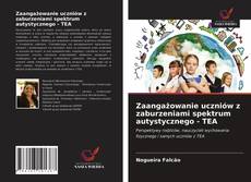 Couverture de Zaangażowanie uczniów z zaburzeniami spektrum autystycznego - TEA