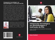 Bookcover of Integração tecnológica na aprendizagem e instrução de ESL