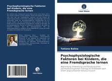 Borítókép a  Psychophysiologische Faktoren bei Kindern, die eine Fremdsprache lernen - hoz