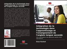 Couverture de Intégration de la technologie dans l'apprentissage et l'enseignement de l'anglais langue seconde