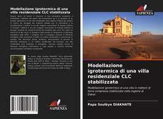 Bookcover of Modellazione igrotermica di una villa residenziale CLC stabilizzata