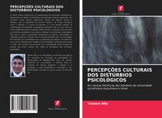 Bookcover of PERCEPÇÕES CULTURAIS DOS DISTÚRBIOS PSICOLÓGICOS