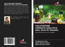Bookcover of VALUTAZIONE FARMACO-ANALITICA DELL'OLIO DI SESAMO