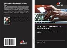 Bookcover of Informatizzazione di un sistema live