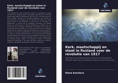 Couverture de Kerk, maatschappij en staat in Rusland voor de revolutie van 1917