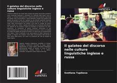 Buchcover von Il galateo del discorso nelle culture linguistiche inglese e russa