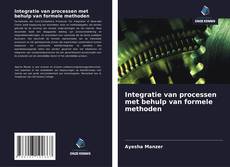 Bookcover of Integratie van processen met behulp van formele methoden