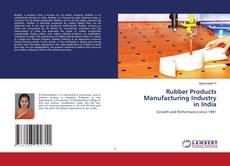 Buchcover von Rubber Products Manufacturing Industry in India