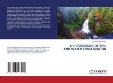Copertina di THE ESSENTIALS OF SOIL AND WATER CONSERVATION