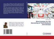 Buchcover von Short Articles for the Marketing of Tech Products and Services