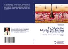 Buchcover von The Follicular Unit Extraction (FUE) Technique of Hair Transplantation