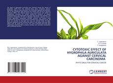 Buchcover von CYTOTOXIC EFFECT OF HYGROPHILA AURICULATA AGAINST CERVICAL CARCINOMA