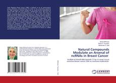Buchcover von Natural Compounds Modulate an Arsenal of ncRNAs in Breast Cancer
