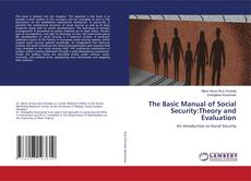 Buchcover von The Basic Manual of Social Security:Theory and Evaluation