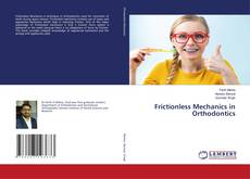 Buchcover von Frictionless Mechanics in Orthodontics