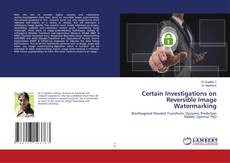 Buchcover von Certain Investigations on Reversible Image Watermarking