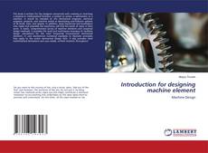 Bookcover of Introduction for designing machine element