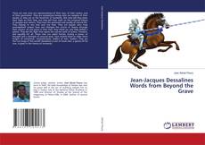 Copertina di Jean-Jacques Dessalines Words from Beyond the Grave