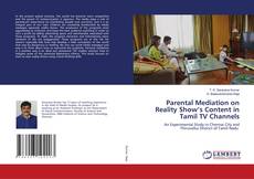 Bookcover of Parental Mediation on Reality Show’s Content in Tamil TV Channels