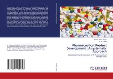 Buchcover von Pharmaceutical Product Development : A systematic Approach