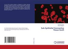 Buchcover von Sub Epithelial Connective Tissue Graft