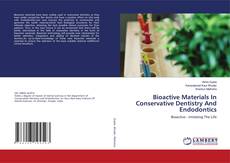 Buchcover von Bioactive Materials In Conservative Dentistry And Endodontics