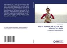 Buchcover von Great Women of Assam and North East India
