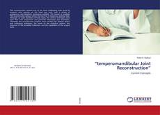 Copertina di “temperomandibular Joint Reconstruction”