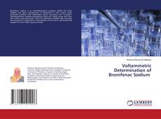 Buchcover von Voltammetric Determination of Bromfenac Sodium