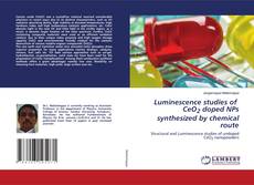 Buchcover von Luminescence studies of CeO2 doped NPs synthesized by chemical route