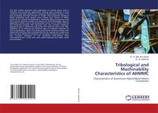Buchcover von Tribological and Machinability Characteristics of AHMMC