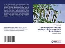 Borítókép a  Consumption Pattern of Moringa Oleifera in Bauchi State, Nigeria: - hoz