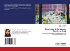 Copertina di Municipal Solid Waste Plastic to Fuel