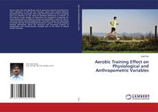 Buchcover von Aerobic Training Effect on Physiological and Anthropometric Variables