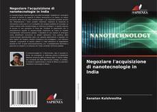 Capa do livro de Negoziare l'acquisizione di nanotecnologie in India 