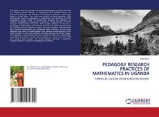 PEDAGOGY RESEARCH PRACTICES OF MATHEMATICS IN UGANDA的封面