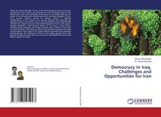 Buchcover von Democracy in Iraq. Challenges and Opportunities for Iran